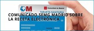 SEMG Madrid pide que el nuevo sistema de Receta electrónica...