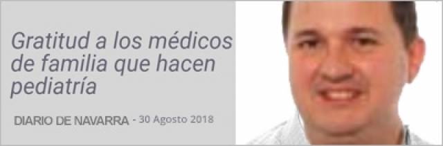 Artículo de opinión: “Gratitud a los médicos de familia que hacen pediatría” – Diario de Navarra - 30 agosto 2018