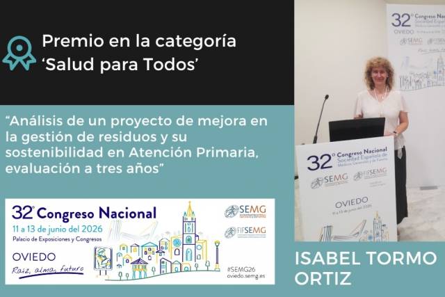 Un proyecto de mejora en la gesti&oacute;n de residuos en Atenci&oacute;n Primaria, premiado en el 32&ordm; Congreso de SEMG